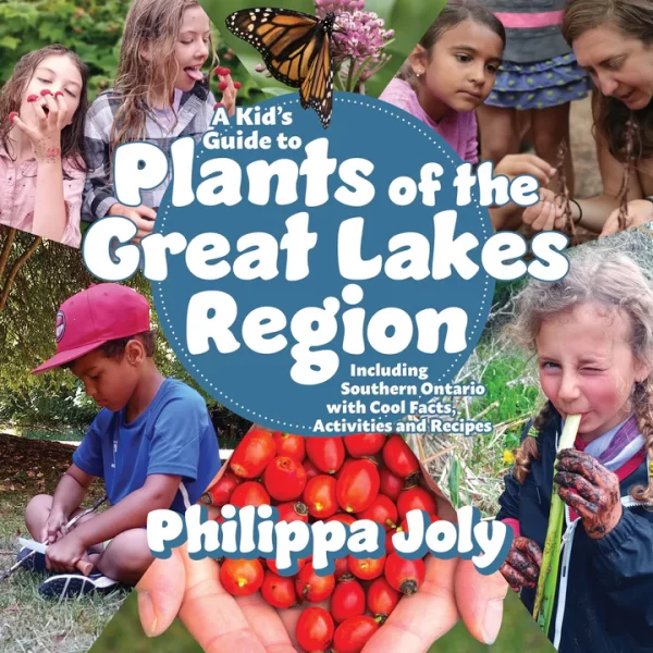 A KID’S GUIDE TO PLANTS OF THE GREAT LAKES REGION